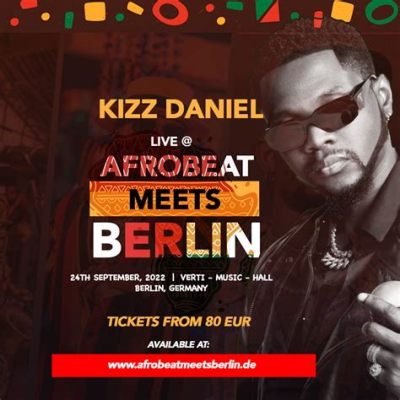  Kiss Daniel Live in Berlin: Afrobeats Royalty Meets European Euphoria